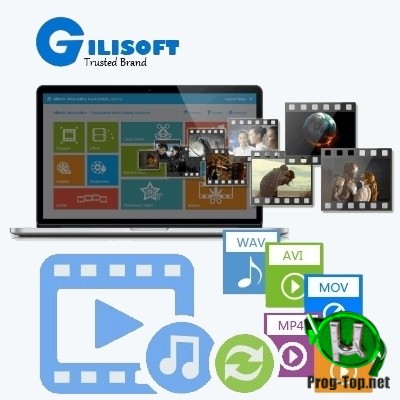 GiliSoft Video Editor мощный редактор видео 12.2.0 RePack (& Portable) by TryRooM