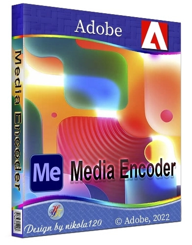 Программа кодирования - Adobe Media Encoder 2022 22.6.0.65 RePack by KpoJIuK