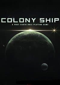 Colony Ship: A Post-Earth Role Playing Game