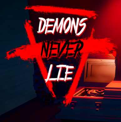 Demons Never Lie