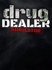 Drug Dealer Simulator