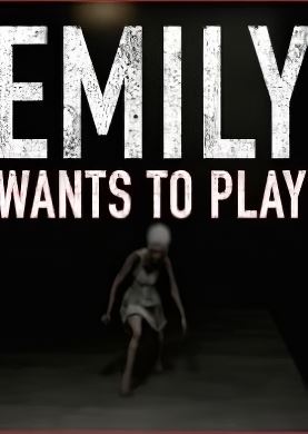 Emily Wants To Play