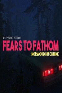 Fears to Fathom - Norwood Hitchhike