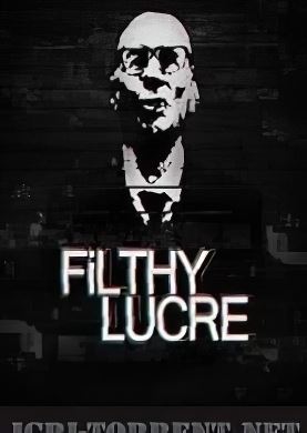 Filthy Lucre