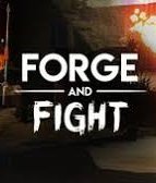 Forge and Fight!