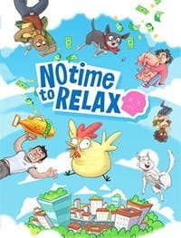 No Time to Relax