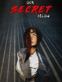 Our Secret Below