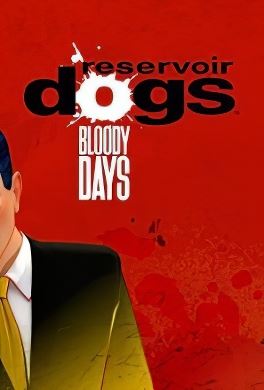 Reservoir Dogs: Bloody Days