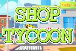 Shop Tycoon: Prepare your wallet