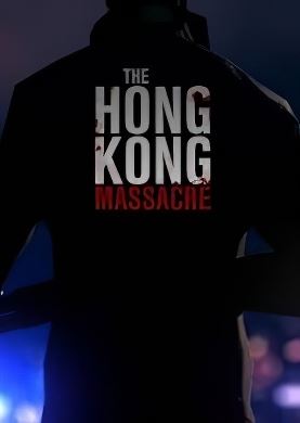 The Hong Kong Massacre