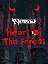 Werewolf: The Apocalypse — Heart of the Forest