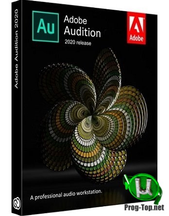 Adobe Audition 2020 русская версия 13.0.4.39 RePack by KpoJIuK