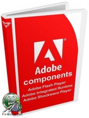 Флеш компоненты - Adobe components: Flash Player 29.0.0.140 + AIR 29.0.0.112 + Shockwave Player 12.3.2.202 RePack by D!akov