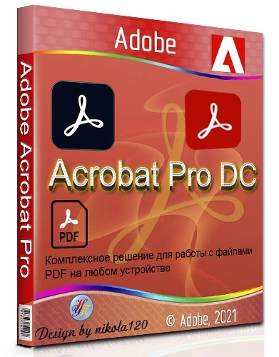 Конвертер PDF - Adobe Acrobat Pro DC 2022.001.20169 RePack by KpoJIuK