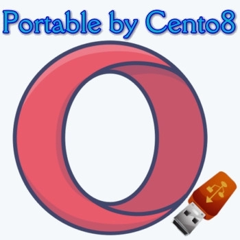 Портативная версия - Opera 93.0.4585.37 Portable by Cento8