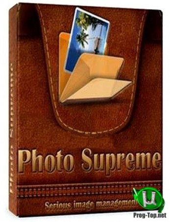 Редактирование и печать фотоснимков - Photo Supreme 5.4.0.2798 RePack (& Portable) by elchupacabra