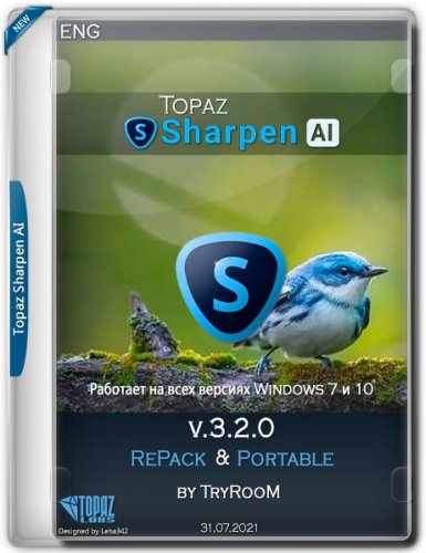 Topaz Sharpen AI 3.2.0 RePack (& Portable) by TryRooM