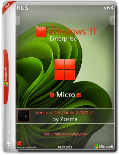 Windows 11 Enterprise &quot;micro&quot; 21H2 build 22000.51 by Zosma (x64)