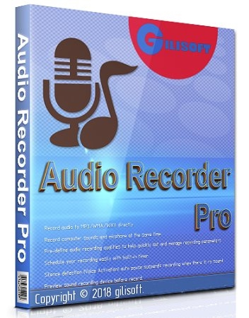 Запись компьютерных звуков - GiliSoft Audio Recorder Pro 10.0.0 RePack (& Portable) by TryRooM