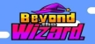 Beyond the Wizard русская озвучка + субтитры