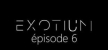 EXOTIUM Episode 6 русская озвучка + субтитры
