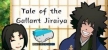 Tale of the Gallant Jiraiya русская озвучка + субтитры