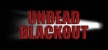 Undead Blackout Reanimated Edition русификатор озвучки + текст